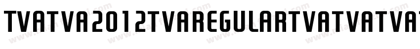 TVA 2012 Regular字体转换